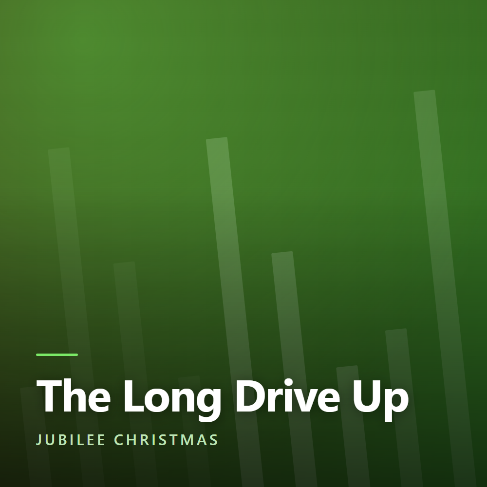 The Long Drive Up