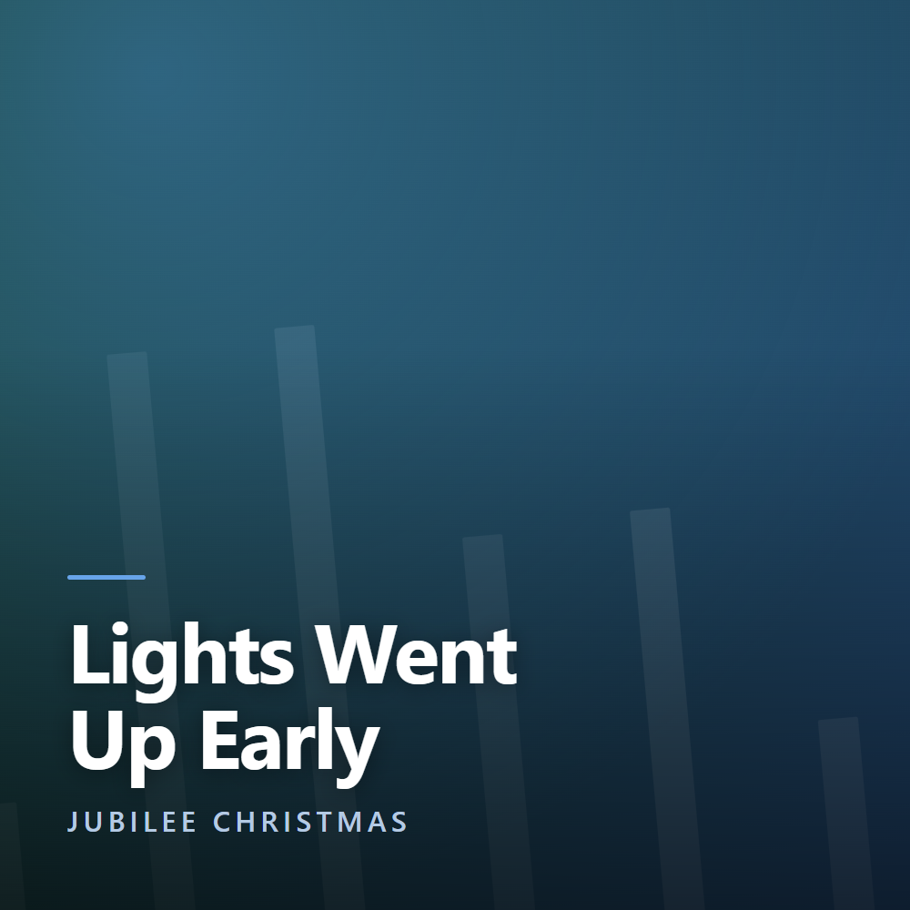 Lights Went Up Early