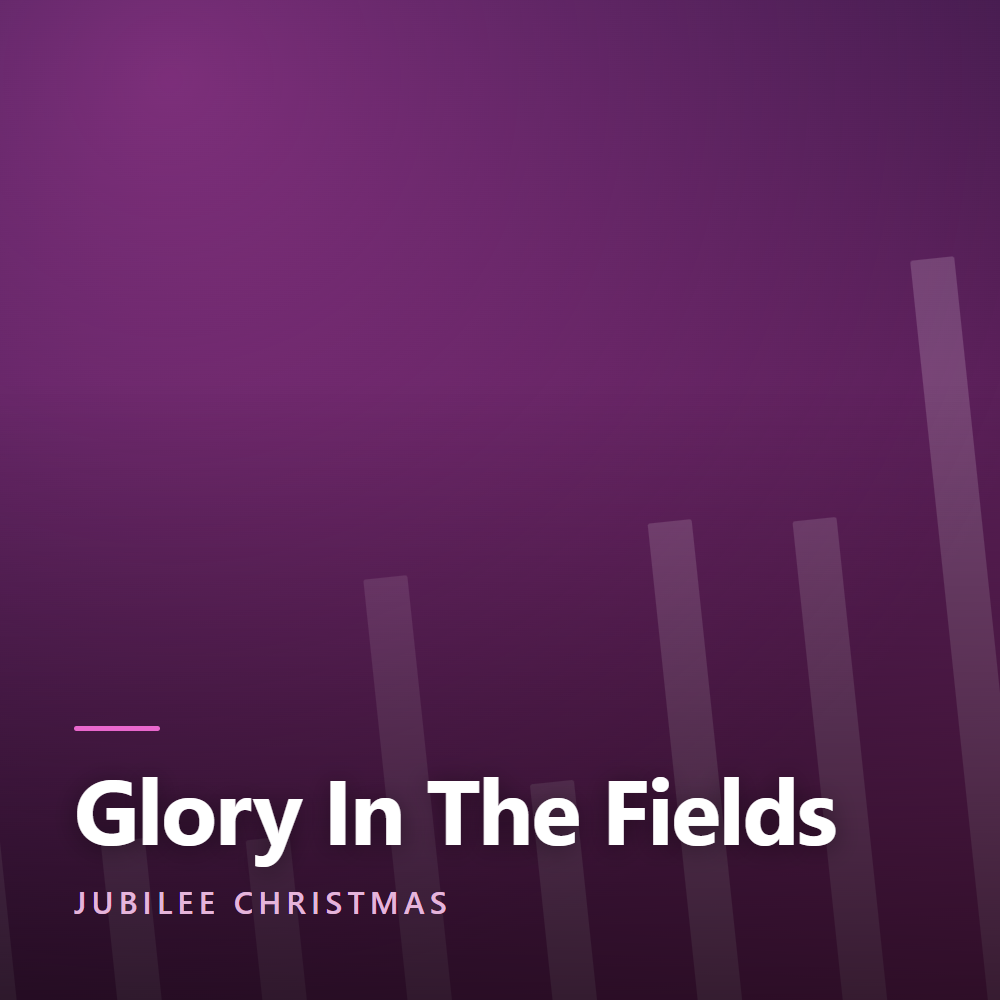 Glory In The Fields
